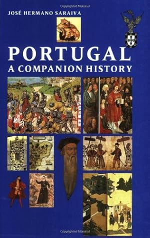 Immagine del venditore per Portugal: A Companion History (Aspects of Portugal S.) by Hermano Saraiva, Jose [Paperback ] venduto da booksXpress