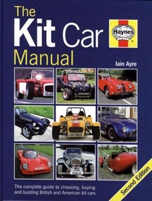 Imagen del vendedor de Kit Car Manual: The Complete Guide to Choosing, Buying and Building British and American Kit Cars (2nd Edition) a la venta por WeBuyBooks