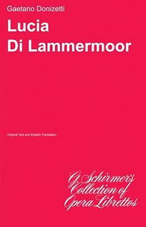 Bild des Verkufers fr Lucia di Lammermoor: Libretto (Paperback) zum Verkauf von Grand Eagle Retail