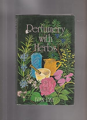 Seller image for PERFUMERY WITH HERBS for sale by BOOK NOW