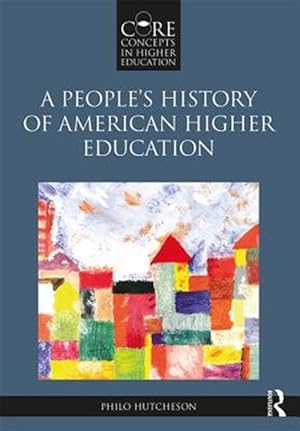 Seller image for People?s History of American Higher Education for sale by GreatBookPrices