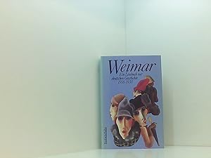 Seller image for Weimar: Ein Lesebuch Zur Deutschen Geschichte 1918-1933 ein Lesebuch zur deutschen Geschichte 1918 - 1933 for sale by Book Broker