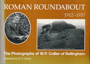 Seller image for Roman Roundabout 1912-1937: The Photographs of W.P. Collier of Bellingham for sale by Barter Books Ltd