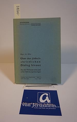 Bild des Verkufers fr ber den jdisch-christlichen Dialog hinaus. Aus der Werkstatt eines jdischen Befreiungstheologen. zum Verkauf von AphorismA gGmbH