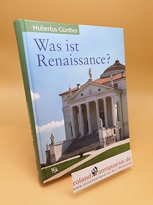 Was ist Renaissance? ; eine Charakteristik der Architektur zu Beginn der Neuzeit