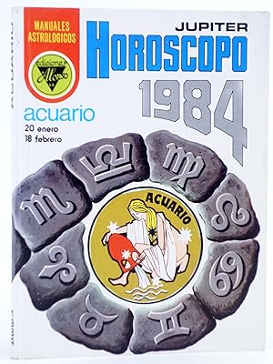 HORÓSCOPO 1984 JUPITER. ACUARIO. 20 enero a 18 febrero. Alonso, 1983. OFRT