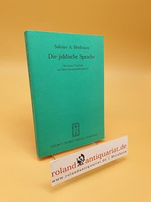 Bild des Verkufers fr Die jiddische Sprache ; e. kurzer berblick u. Texte aus 8 Jh. ; (ISBN: 9783871187445) zum Verkauf von Roland Antiquariat UG haftungsbeschrnkt