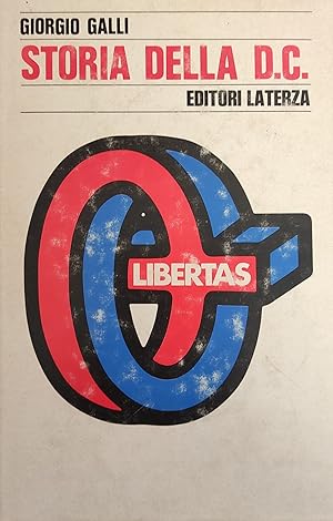 STORIA DELLA DC. 1943 - 1993: MEZZO SECOLO DI DEMOCRAZIA CRISTIANA