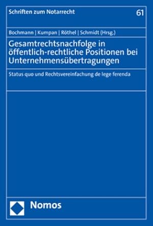 Immagine del venditore per Gesamtrechtsnachfolge in ffentlich-rechtliche Positionen bei Unternehmensbertragungen venduto da BuchWeltWeit Ludwig Meier e.K.