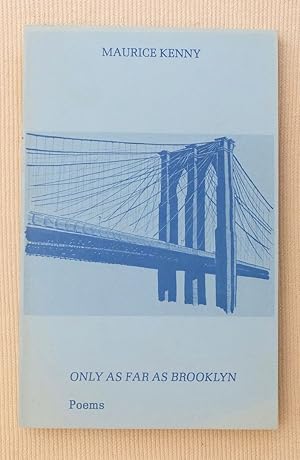 Immagine del venditore per Only as Far as Brooklyn: Poems venduto da Exchange Value Books