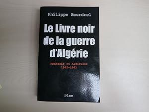 Bild des Verkufers fr LE LIVRE NOIR DE LA GUERRE D'ALGERIE zum Verkauf von Le temps retrouv