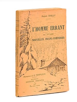 L'Homme Errant et autres nouvelles franc-comtoises [ Edition originale ]