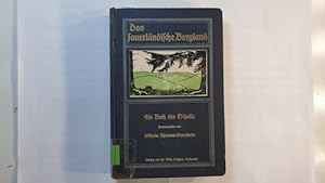 Seller image for Das sauerlndische Bergland . Ein Buch der Scholle for sale by Gebrauchtbcherlogistik  H.J. Lauterbach