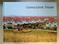 Seller image for Corinna Schnitt : Freizeit. for sale by BuchKunst-Usedom / Kunsthalle