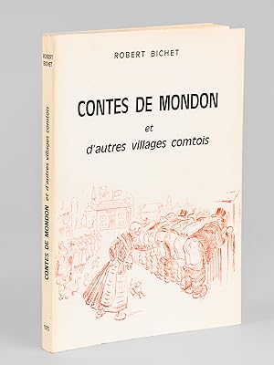 Contes de Mondon et d'autres villages comtois [ Edition originale ]