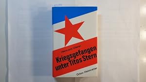 Bild des Verkufers fr Kriegsgefangen unter Titos Stern zum Verkauf von Gebrauchtbcherlogistik  H.J. Lauterbach