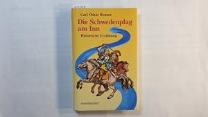Bild des Verkufers fr Die Schwedenplag am Inn : historische Erzhlung zum Verkauf von Gebrauchtbcherlogistik  H.J. Lauterbach
