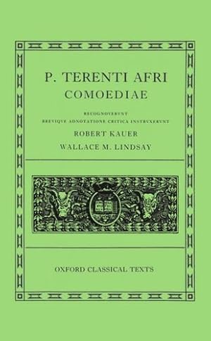 Bild des Verkufers fr P. Terenti Afri - Comoediae: Andria, Heauton, Timorumenos, Eunuchus, Phormio, Hecyra, Adelphoe (Oxford Classical Texts) zum Verkauf von Modernes Antiquariat an der Kyll