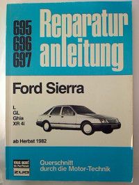 Imagen del vendedor de Ford Sierra (ab Herbst 1982) - Typen: L / GL / Ghia / XR 4i. a la venta por BuchKunst-Usedom / Kunsthalle