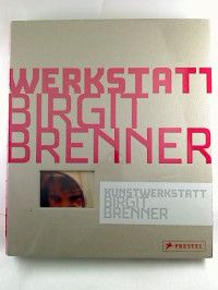 Kunstwerkstatt Birgit Brenner.