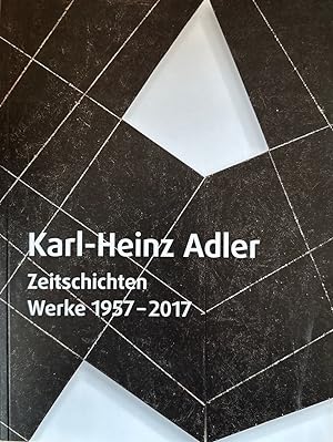 Seller image for Karl-Heinz Alder: Zeitgeschichten. Werke 1957-2017. for sale by Wissenschaftl. Antiquariat Th. Haker e.K