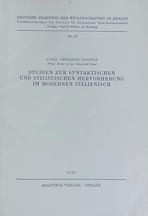 Image du vendeur pour Studien zur syntaktischen und stilistischen Hervorhebung im modernen Italienisch. Verffentlichungen des Instituts fr Romanische Sprachwissenschaft der Deutschen Akademie der Wissenschaften zu Berlin ; 12 . mis en vente par Antiquariat Bookfarm