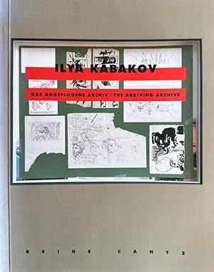 Imagen del vendedor de Ilya Kabakov: Das angeflogene Archiv: The Arriving Archive. a la venta por Wissenschaftl. Antiquariat Th. Haker e.K