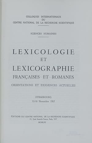 Bild des Verkufers fr Lexicologie et lexicographie francaises et romanes : orientations et exigences actuelles Strasbourg 12-16 Novembre 1957 ; Colloques Internationaux du Centre National de la Recherche Scientifique. Sciences humaines. zum Verkauf von Antiquariat Bookfarm