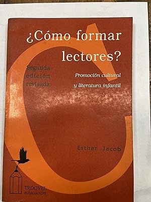 Seller image for Como formar lectores, segunda edicion for sale by Libros nicos