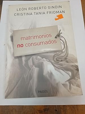 Seller image for Matrimonios no consumados for sale by Libros nicos