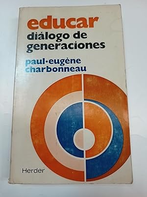 Imagen del vendedor de Educar dialogo de generaciones a la venta por Libros nicos