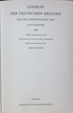 Bild des Verkufers fr Lexikon der Deutschen Heiligen, Seligen, Ehrwrdigen und Gottseligen. zum Verkauf von Antiquariat Bookfarm