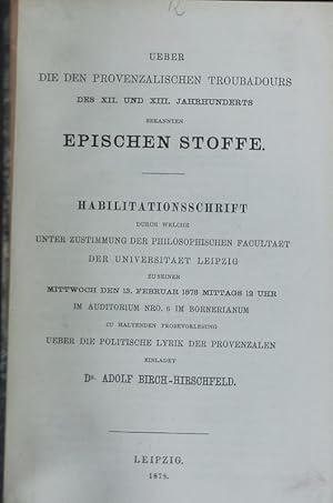 Bild des Verkufers fr Ueber die den provenzalischen Troubadours des XII. und XIII. Jahrhunderts bekannten epischen Stoffe. zum Verkauf von Antiquariat Bookfarm