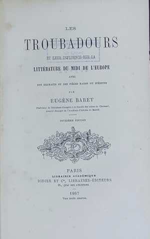 Seller image for Les troubadours et leur influence sur la littrature du midi de l'europe. for sale by Antiquariat Bookfarm