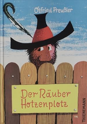 Der Räuber Hotzenplotz. Eine Kasperlgeschichte.