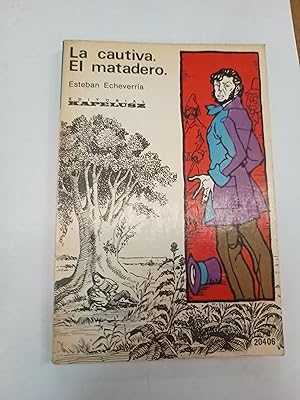 Seller image for La cuativa. El matadero for sale by Libros nicos