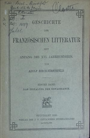 Bild des Verkufers fr Geschichte der franzsischen Literatur seit Anfang des XVI. Jahrhunderts. zum Verkauf von Antiquariat Bookfarm