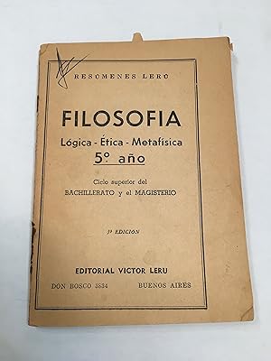 Seller image for Filosofia . Logica - Etica - Metafisica 5 ao for sale by Libros nicos