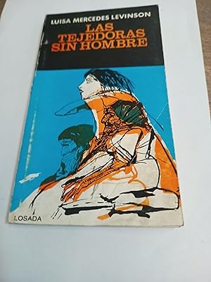 Seller image for Las tejedoras sin hombre for sale by Libros nicos