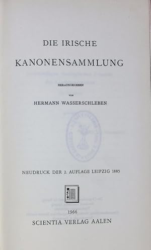 Bild des Verkufers fr Die irische Kanonensammlung. Neudruck der 2. Auflage Leipzig 1885. zum Verkauf von Antiquariat Bookfarm