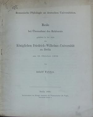 Bild des Verkufers fr Romanische Philologie an deutschen Universitten : Rektoratsrede Berlin, gehalten am 15. Oktober 1890. zum Verkauf von Antiquariat Bookfarm