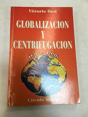 Immagine del venditore per Globalizacion y centrifugacion venduto da Libros nicos