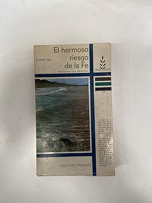Seller image for El hermoso riesgo de la Fe for sale by Libros nicos