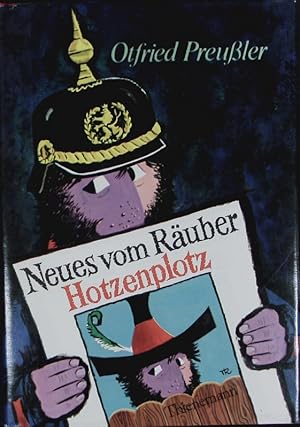 Bild des Verkufers fr Neues vom Ruber Hotzenplotz. Noch eine Kasperlgeschichte. zum Verkauf von Antiquariat Bookfarm