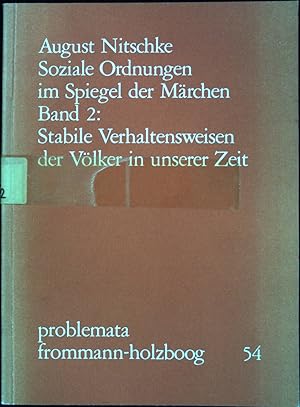 Seller image for Soziale Ordnungen im Spiegel der Mrchen; Bd. 2., Stabile Verhaltensweisen der Vlker in unserer Zeit. Problemata ; 54 for sale by books4less (Versandantiquariat Petra Gros GmbH & Co. KG)
