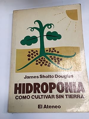 Seller image for Hidroponia como cultivar sin tierra for sale by Libros nicos