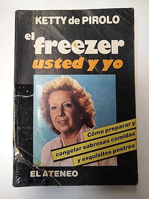Seller image for El freezer usted y yo for sale by Libros nicos