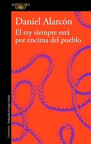 Imagen del vendedor de El rey siempre est por encima del pueblo/ The King Is Always Above The Village -Language: spanish a la venta por GreatBookPrices