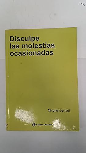 Seller image for Disculpe las molestias ocasionadas for sale by Libros nicos