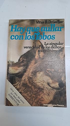 Seller image for Hay que aullar con los lobos for sale by Libros nicos